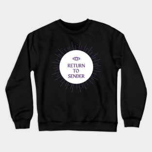 Return To Sender Crewneck Sweatshirt